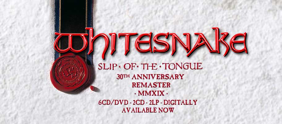 WhiteSnake Slip of the Tongue 30th Anniversary